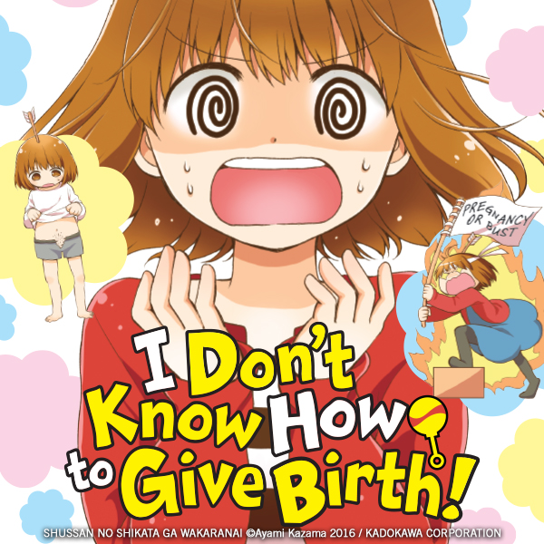 I Don't Know How to Give Birth!