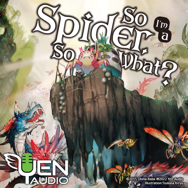 So I'm a Spider, So What? (audio)