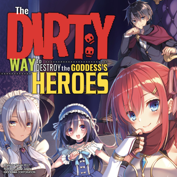 The Dirty Way to Destroy the Goddess's Heroes (light novel)