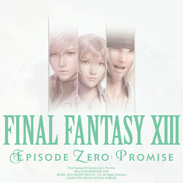 Final Fantasy XIII: Episode Zero: Promise