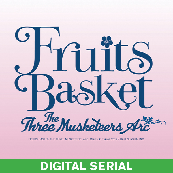 Fruits Basket: The Three Musketeers Arc Serial