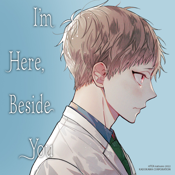 I'm Here, Beside You