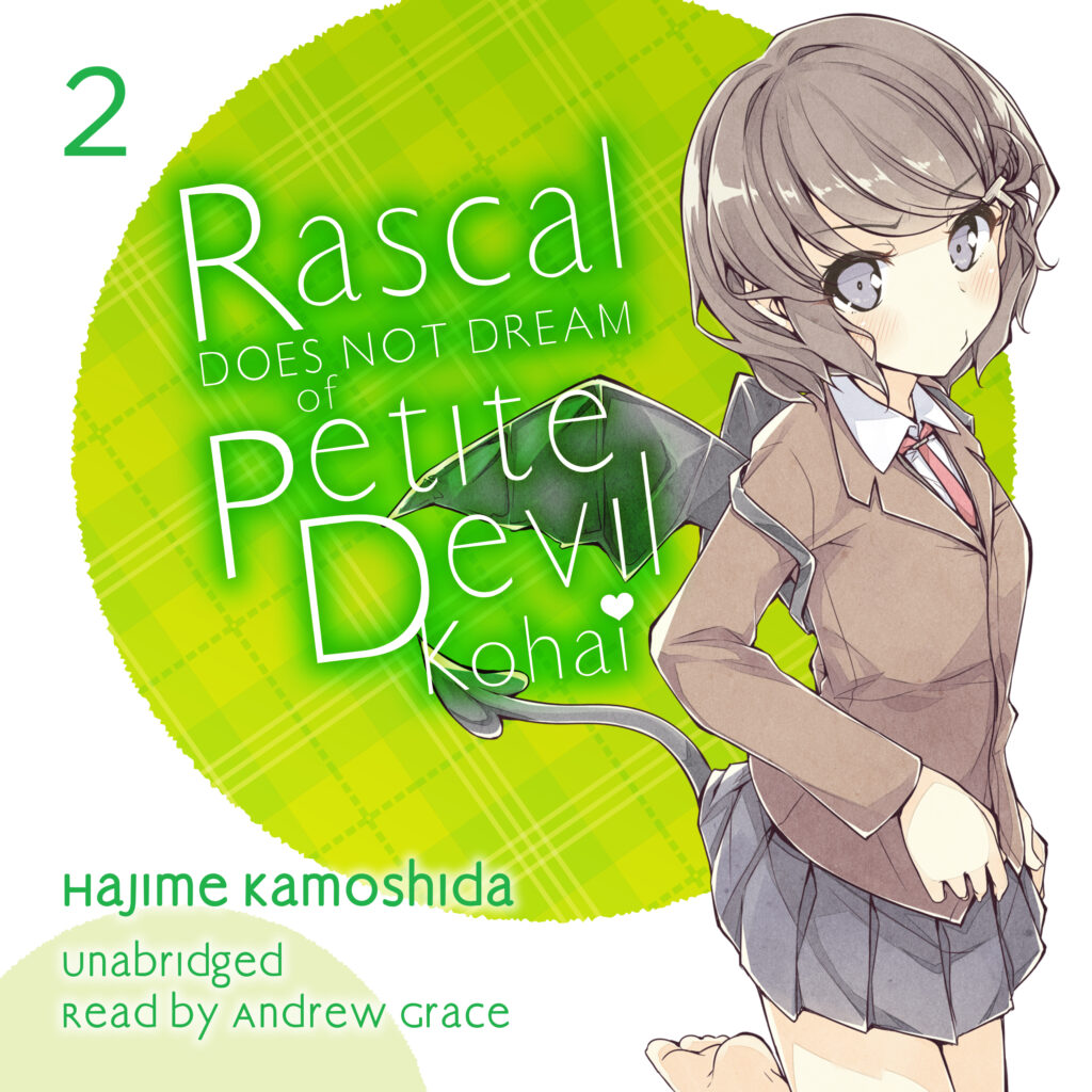 Rascal Does Not Dream of Petite Devil Kohai Audiobook — Available Now!