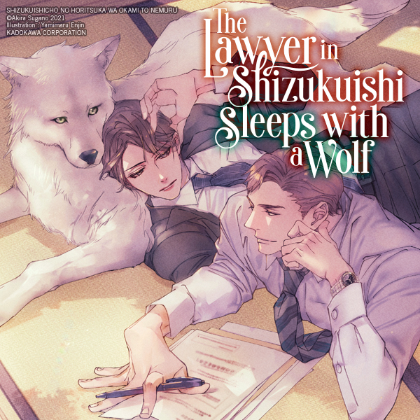 The Lawyer in Shizukuishi Sleeps with a Wolf