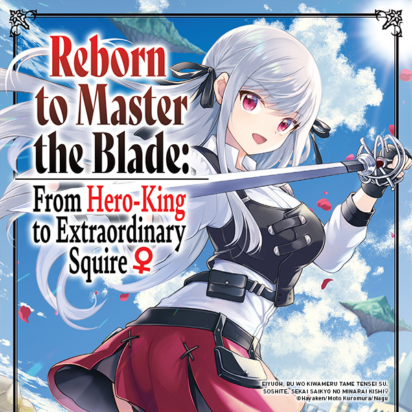 Reborn to Master the Blade: From Hero-King to Extraordinary Squire (manga)